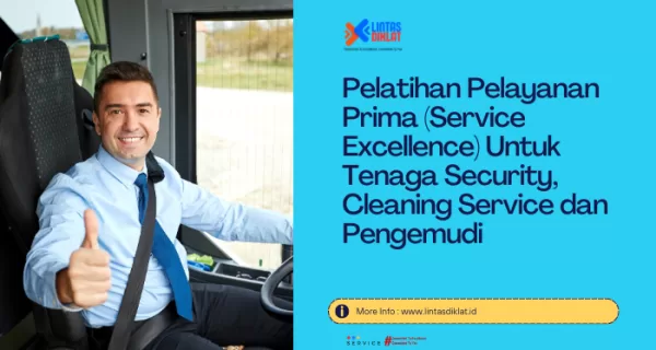 Pelatihan Service Excellence Untuk Tenaga Security, Cleaning Service dan Pengemudi