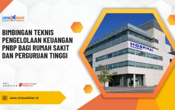 Bimtek Pengelolaan Keuangan PNBP Rumah Sakit dan Perguruan Tinggi